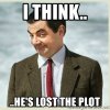 i-think-hes-lost-the-plot.jpg